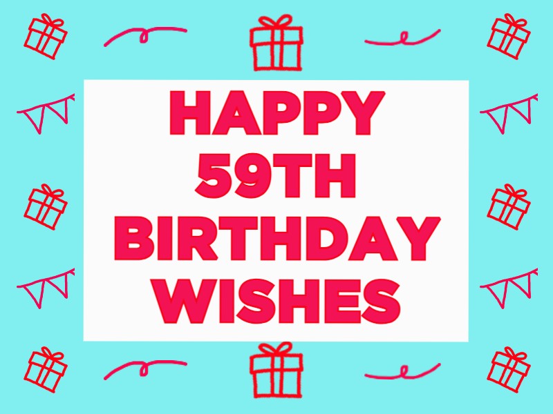 Happy 59th Birthday Wishes for a Special Day | Giftsedge